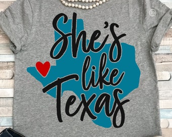 She's like Texas svg, Texas svg, Love Texas svg, Texas girl svg, SVG Dxf EPS Png Jpg Vector Clipart Cut Print File Cricut & Silhouette Decal