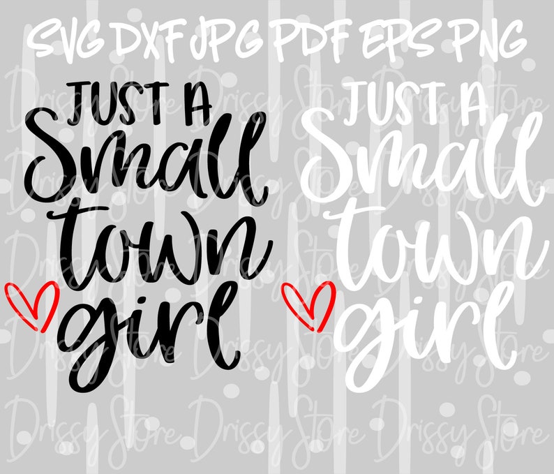 Download Just A Small Town Girl Svg Svg Dxf Eps Png Jpg Printable Vector Clipart Cut Print File Cricut Silhouette Texas Girl Svg Southern Svg Visual Arts Craft Supplies Tools