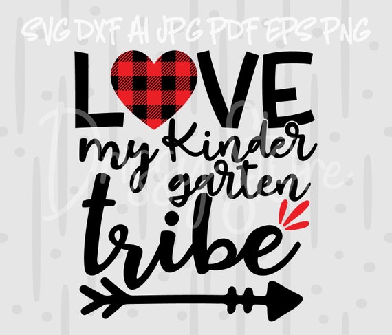 Love My Kindergarten Tribe Svg Back To School Svg Teacher Etsy