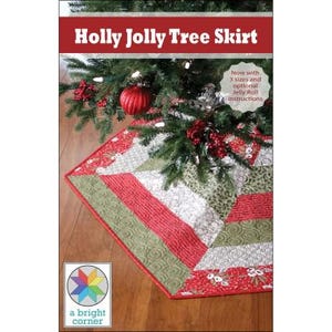 May include: A quilted tree skirt featuring a geometric pattern with red, green, and white fabric strips. The text reads Holly Jolly Tree Skirt and Now with 3 sizes and optional Jelly Roll instructions. A logo with a colorful star is at the bottom.