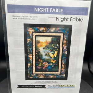May include: A quilt pattern titled "Night Fable" featuring a landscape scene with a river, butterflies, and flowers. The finished quilt measures 44" x 58". Designed by Elise Lea for RK. Difficulty rating: Beginner.