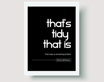 That's tidy that is Gavin and Stacey a4 print Nessa. Tv Show Lush