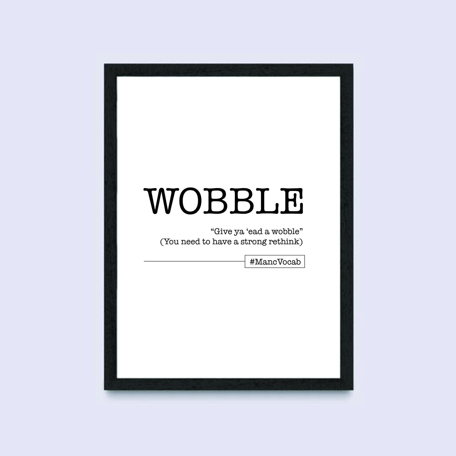 Manchester WOBBLE MancVocab A4 phrase imprimée disant
