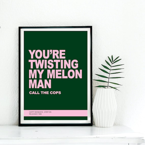 Twisting My Melon Happy Mondays Print Step on Manchester Etsy