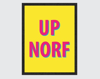 UP NORF A4 print modern contemporary wall art home decor up north Northern Manc North
