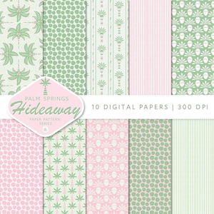 May include: A collection of ten digital papers with various patterns in shades of green and pink. Patterns include palm trees, polka dots, stripes, and floral designs. The text "Palm Springs Hideaway" and "10 DIGITAL PAPERS | 300 DPI" are also visible.