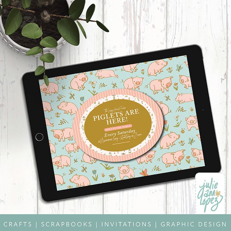 May include: A digital illustration of a pink piglet pattern on a light blue background. The pattern is used for a digital download of a printable sign that says "The Lazy Pig Farm Piglets Are Here! Open to the Public Every Saturday All Summer Long - Starting in June".