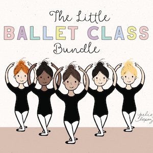 May include: Five girls in ballet poses wearing black leotards and white tights. The girls have different hair colors and skin tones. The text "The Little Ballet Class Bundle" is at the top of the image.