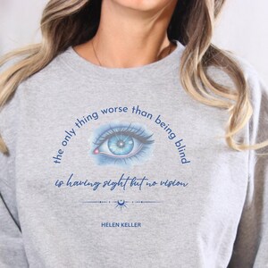 Helen Keller Sweatshirt | Helen Keller Quote | Famous Quote l Inspirational Quote l Motivational Quote l Positive Quotes l Christmas Gift