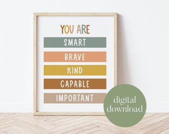 May include: A printable digital download of a motivational poster with the text "You are smart, brave, kind, capable, important" in a colorful, modern design.