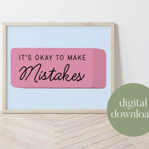 It's Okay To Make Mistakes | Classroom Decor, Classroom Poster, Classroom Quotes, Digital Print, Playroom Decor, Child Art, Teacher Gift