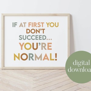 If At First You Don't Succeed... You're Normal! | Boho Classroom Decor, Digital Print, Playroom Decor, Child Art, Teacher Gift