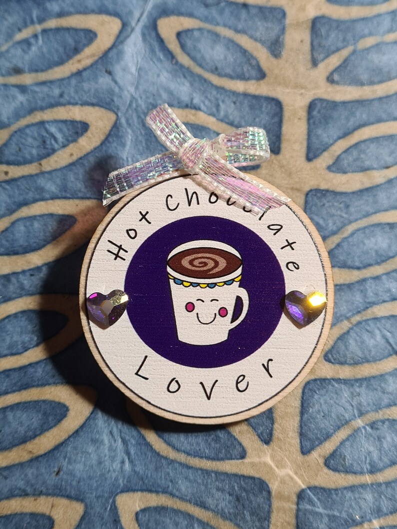 Hot Chocolate Lover wooden brooch