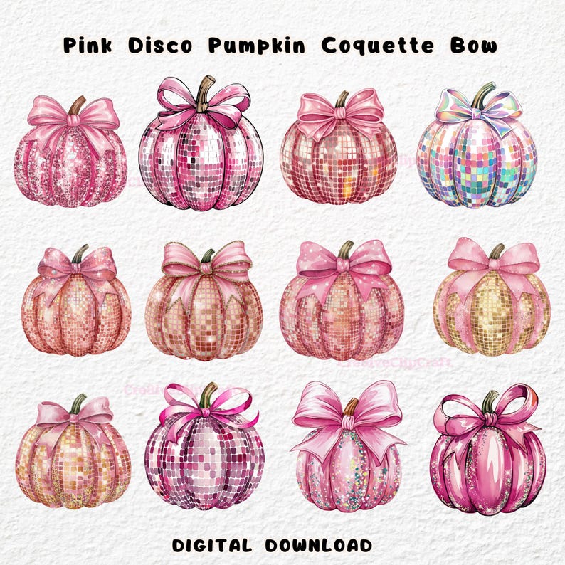 May include: Twelve digital illustrations of pink disco pumpkin coquette bows. Each pumpkin is decorated with pink glitter and a pink bow. The pumpkins are in various poses, some with their stems up and some with their stems down.