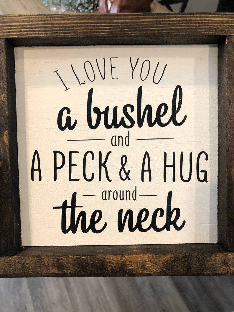 Bushel and a Peck Sign 8x8 Rustic Wood Sign Sign for | Etsy
