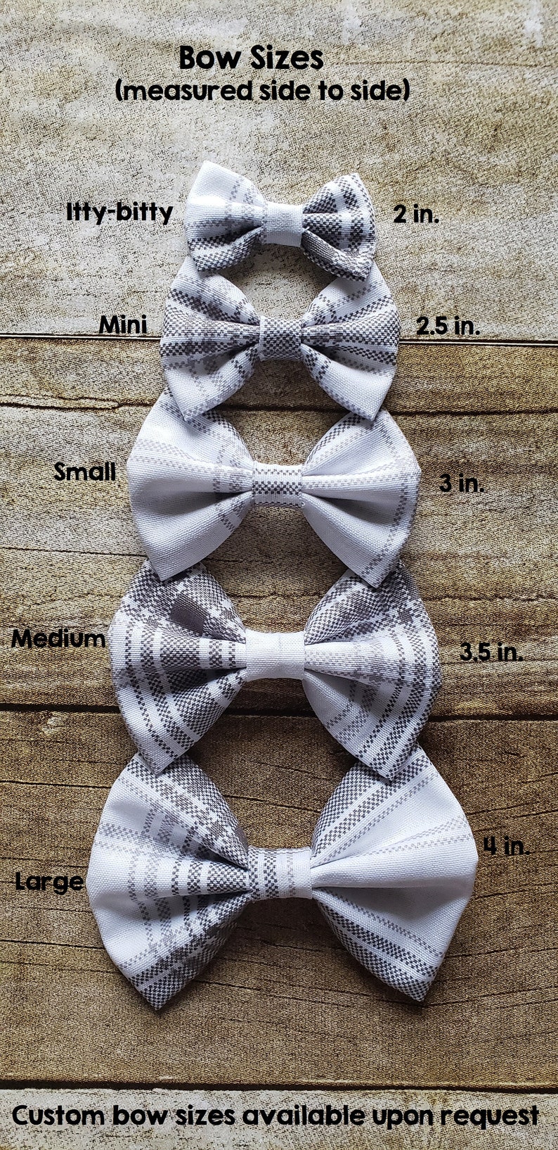 May include: Five plaid bow ties in different sizes, from itty-bitty to large, with measurements in inches. The bow ties are white with a gray plaid pattern.