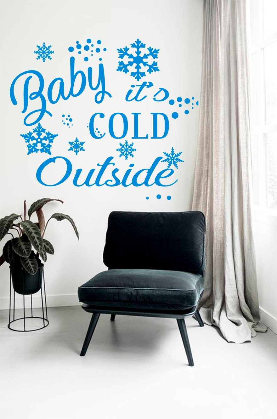 Baby Its Cold Outside Decal, Christmas Quote Decal, Window Wall Decal ...