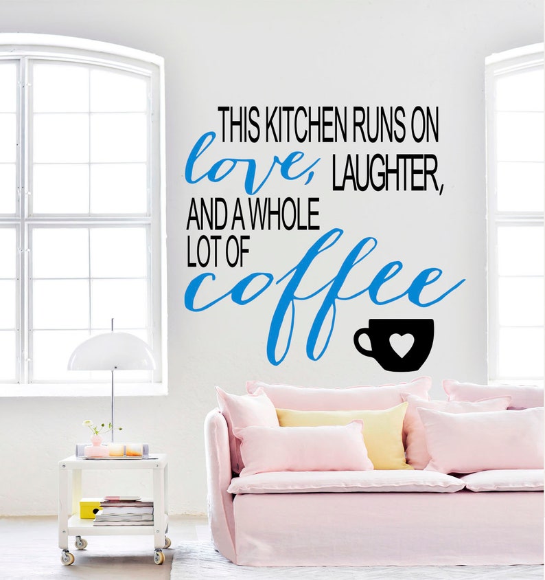 Kitchen Quote Decal Family Wall Decal Kitchen Decal Coffee Etsy