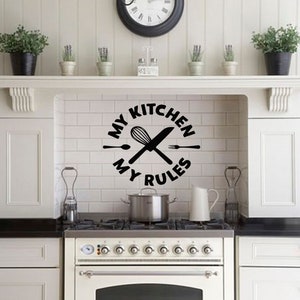 My Kitchen My Rules decal, Kitchen decals, Kitchen quote decal