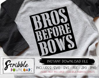 Bros before bows svg boy svg toddler svg bros dxf svg brother svg digital download printable iron on shirt brothers bro matching cricut