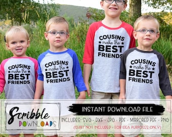 Cousins make the best friends SVG family reunion svg pdf dxf cousins boy girl cut file cute matching cousin cricut silhouette doy iron on