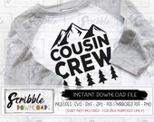 Cousins SVG Cousin DXF family Reunion svg diy shirt Crazy Cousin Crew vinyl cut file cute matching cousin cricut silhouette summer mtns hike