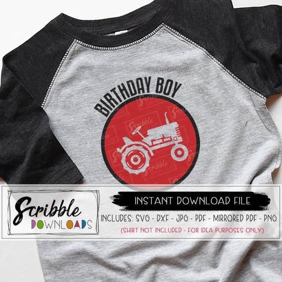 Download Tractor birthday boy svg tractors shirt iron on printable ...