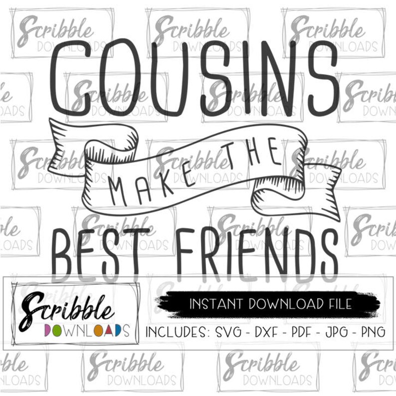 Download Cousins make the best friends SVG Cousins DXF SVG family ...