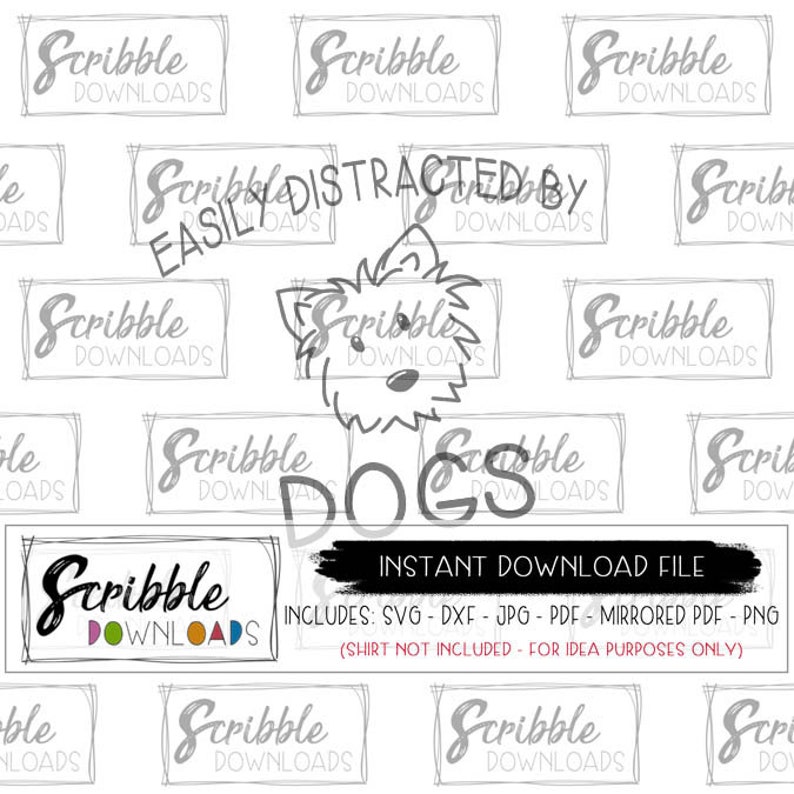 Dog svg easily distracted by dogs diy printable iron on dog PDF boy girl puppy svg dxf cut file animal lover dog kid pet cricut diy shirt