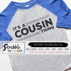 Es una cosa de primo SVG Primos familia Reunión svg regalo a juego primo Cousin Crew archivo de corte imprimible lindo Cricut Silhouette niño niña niños