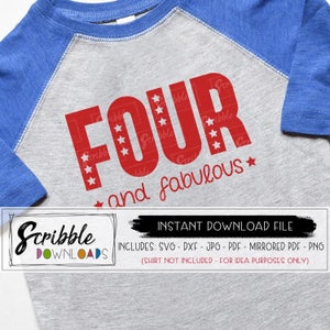 4 svg four svg - 4th birthday svg fourth bday 4 birthday girl boy bday 4 shirt stars cricut silhouette cut file iron on 4 and fabulous 4th