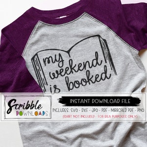 Meu fim de semana está reservado SVG Livro de biblioteca engraçado nerd SVG silhueta cricut svg imprimível humor escolar professor ferro na camisa geek com letras à mão