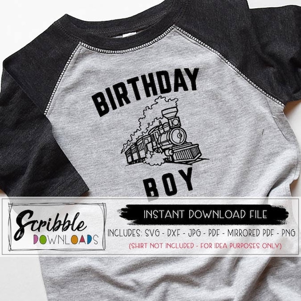 BIRTHDAY boy train svg party boy bday svg dxf cut file cricut silhouette toddler kids trains svg trains iron on printable DIY shirt popular