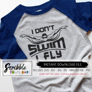 Nadar eu vôo svg Equipe de natação natação svg nadador piscina dxf ferro digital em camisa diy Eu não nado menino menina clipart cricut Arquivo de corte de silhueta