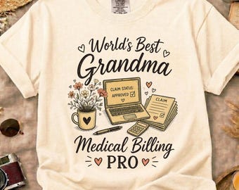 Comfort Colors World Grandma Medical Billing Pro Shirt