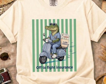 Comfort Colors Tee: Sunglasses Alligator on Scooter - 'Claim Denied' & 'Off to Fight Insurance