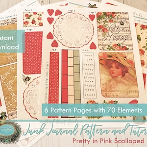 May include: Printable junk journal pattern and tutorial with 6 pages and 70 elements. The pattern features a pink scalloped edge and includes images of roses, birds, hearts, and a vintage woman. The text "Be Happy" is also included.
