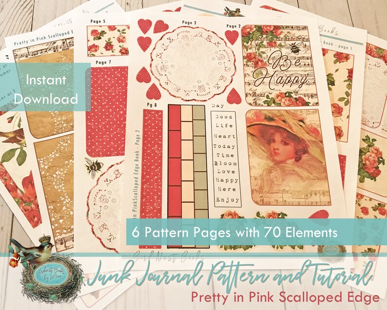 May include: Printable junk journal pattern and tutorial with 6 pages and 70 elements. The pattern features a pink scalloped edge and includes images of roses, birds, hearts, and a vintage woman. The text "Be Happy" is also included.