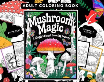 Mushroom Stoner Adult Coloring Book 25 Psychedelic Nature Pages for Stress Relief Digital Download Printable Trippy Coloring Sheets