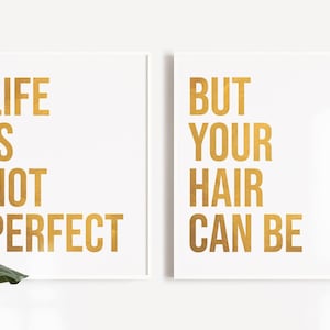 Hair Salon Decor Life Isn't Perfect Foil Print Set of 2 - Glam Wall Art - Beauty Salon Decor - Salon Sign