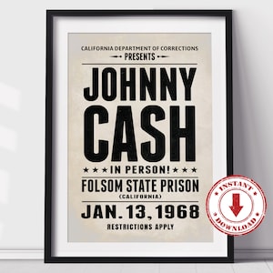 May include: A vintage-style poster advertising a concert by Johnny Cash at Folsom State Prison in California on January 13, 1968. The poster is printed on a beige background with black text and stars.