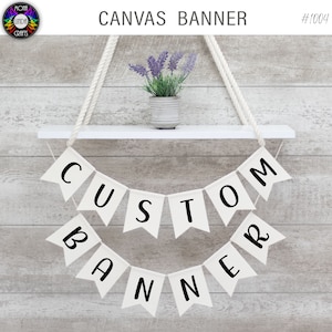 Custom Banner - Canvas Banner, Customized, Personalized Banner, Happy Birthday Banner, Design Your own Banner