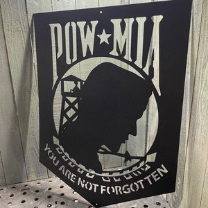 Metal POW MIA Plasma Cut Sign Art Prisoner or War Missing in Action Military