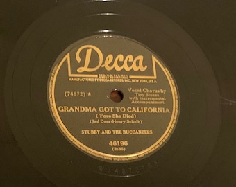 78 Stubby and the Buccaneers on Decca 46196 "Grandma Got To California"