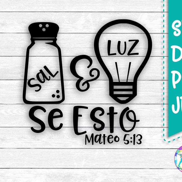 Sal y Luz, Mateo 5 13, Bible Verse Svg, Chistian Svg, Salt and Light, Matthew 5 13, DXF, PNG, SVG, files for, Silhouette, Cricut, Cut Files