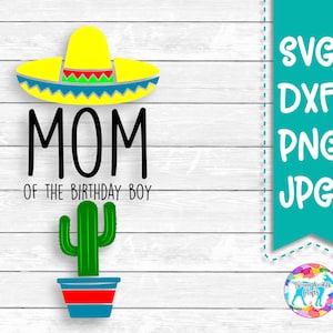 Moeder van feestvarken, Fiesta, Taco-thema, Sombrero, Cinco de Mayo, Verjaardag jongen, Uno, DXF, PNG, SVG, bestanden voor, silhouet, Cricut, bestanden knippen