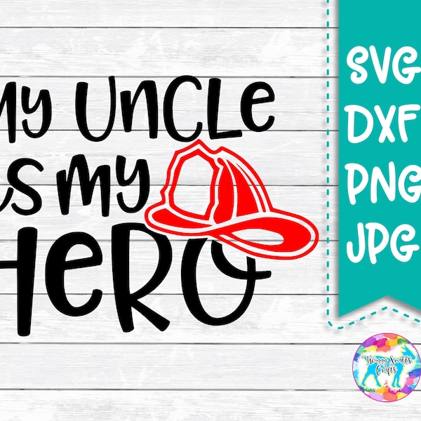 Firefighter Svg, My Uncle is my Hero, Fire Department, Fathers Day, Svg Dxf Png files for, Silhouette, Cricut, Red Line, Fire wife, Fire kid