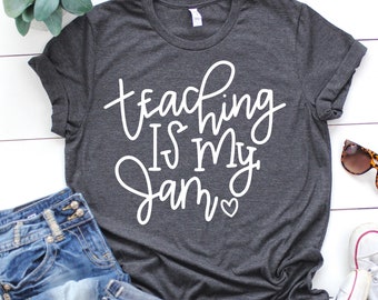 Teaching is my jam, Teacher Shirt, Teacher Gift, SVG, DXF, PNG, svg files for, Silhouette, Cricut, Shirt design, Teacher life, Hand Lettered