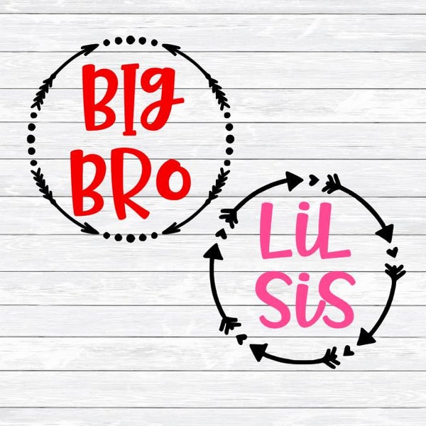 Big Brother, Little Sister, Sibling, Siblings, Shirt Svg Dxf Png files for, Silhouette, Cricut, Family Svg, Arrow Frame Vector, Lil sis, bro