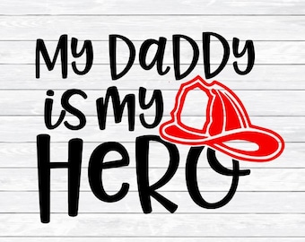 Firefighter Svg, My Daddy is my Hero, Fire Department, Fathers Day, Svg Dxf Png files for, Silhouette, Cricut, Red Line, Fire wife, Fire kid